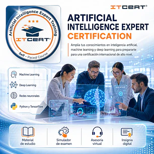 Artificial Intelligence Expert: Curso E-learning (Incluye insignia Digital)