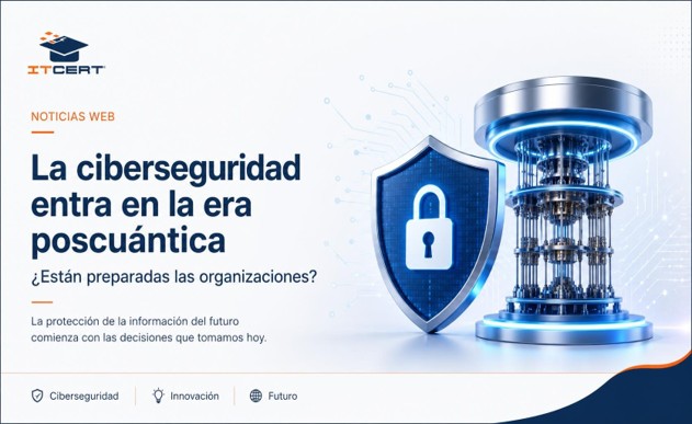La ciberseguridad entra en la era poscuántica: ¿están preparadas las organizaciones? 