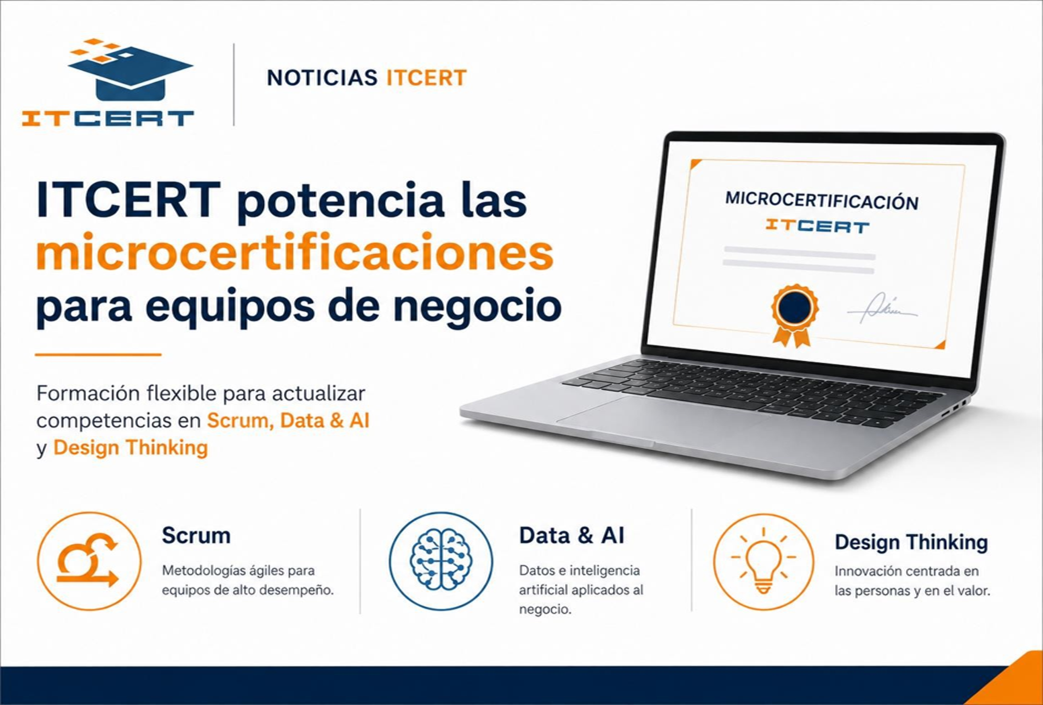 ITCERT potencia las microcertificaciones para equipos de negocio