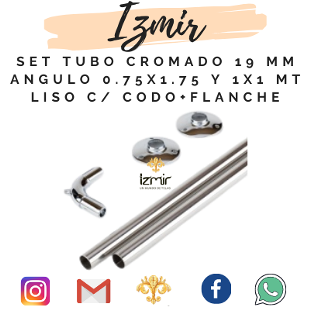 SET TUBO CROMADO 19 MM ANGULO 1.00X1.00 LISO C/CODO+FLANCHE 