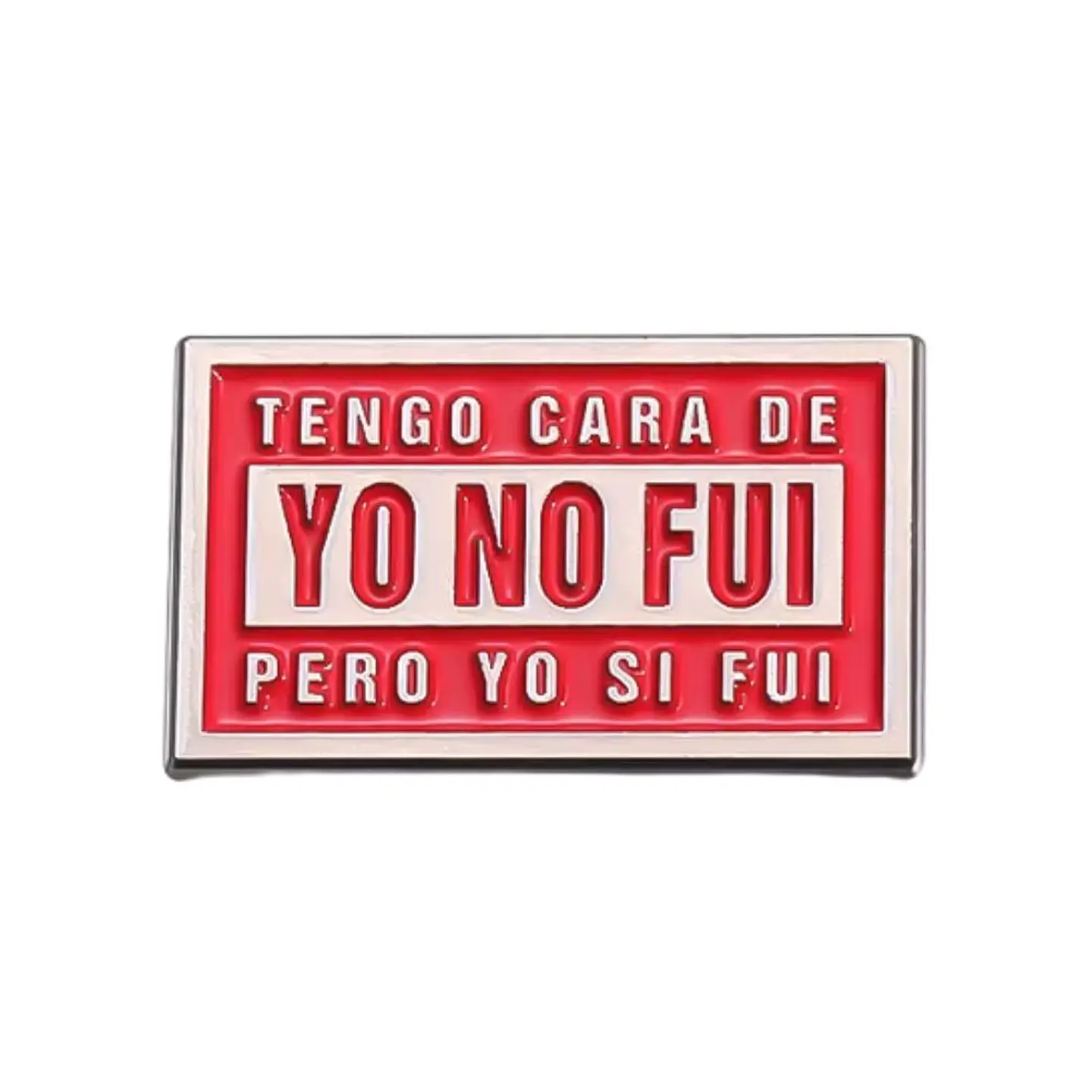 Pin Broche Entretenido Divertido Tengo Cara De Yo No Fui 1