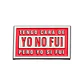 Pin Broche Entretenido Divertido Tengo Cara De Yo No Fui - Miniatura 1