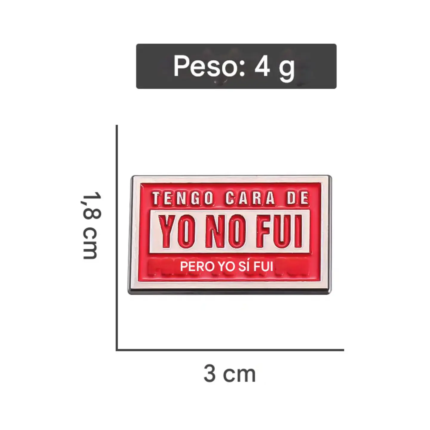 Pin Broche Entretenido Divertido Tengo Cara De Yo No Fui 4