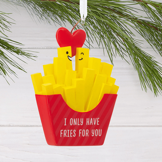 Hallmark Ornament I I Only Have Fries for You
