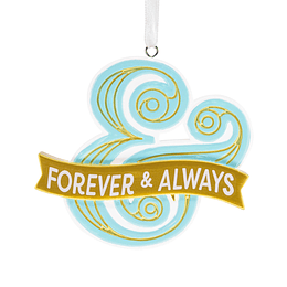Hallmark Ornament I Forever and Always Ampersand