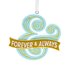Hallmark Ornament I Forever and Always Ampersand