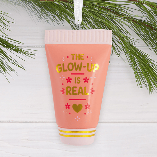 Hallmark Ornament I The Glow-Up Is Real