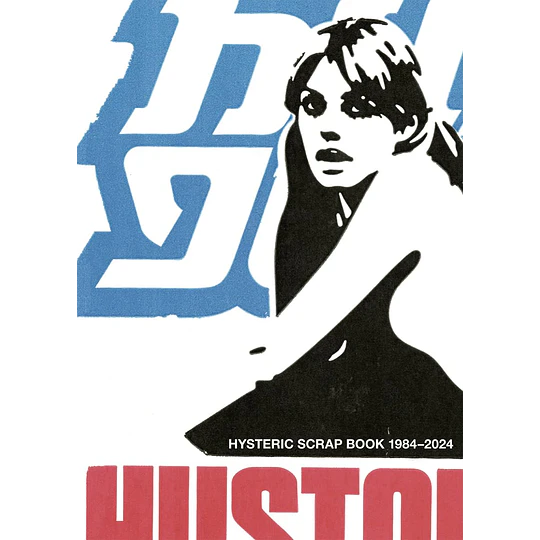 HYSTERIC GLAMOUR | HYSTERIC SCRAP BOOK 1984-2024