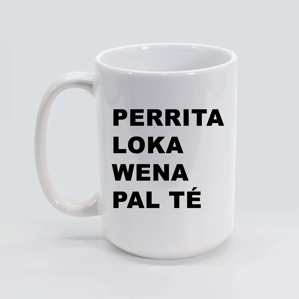 Tazón Perrita loka Wena Pal Té 1