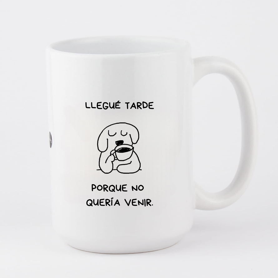 Tazón Llegué Tarde Porque No Queria Venir Perrito  1