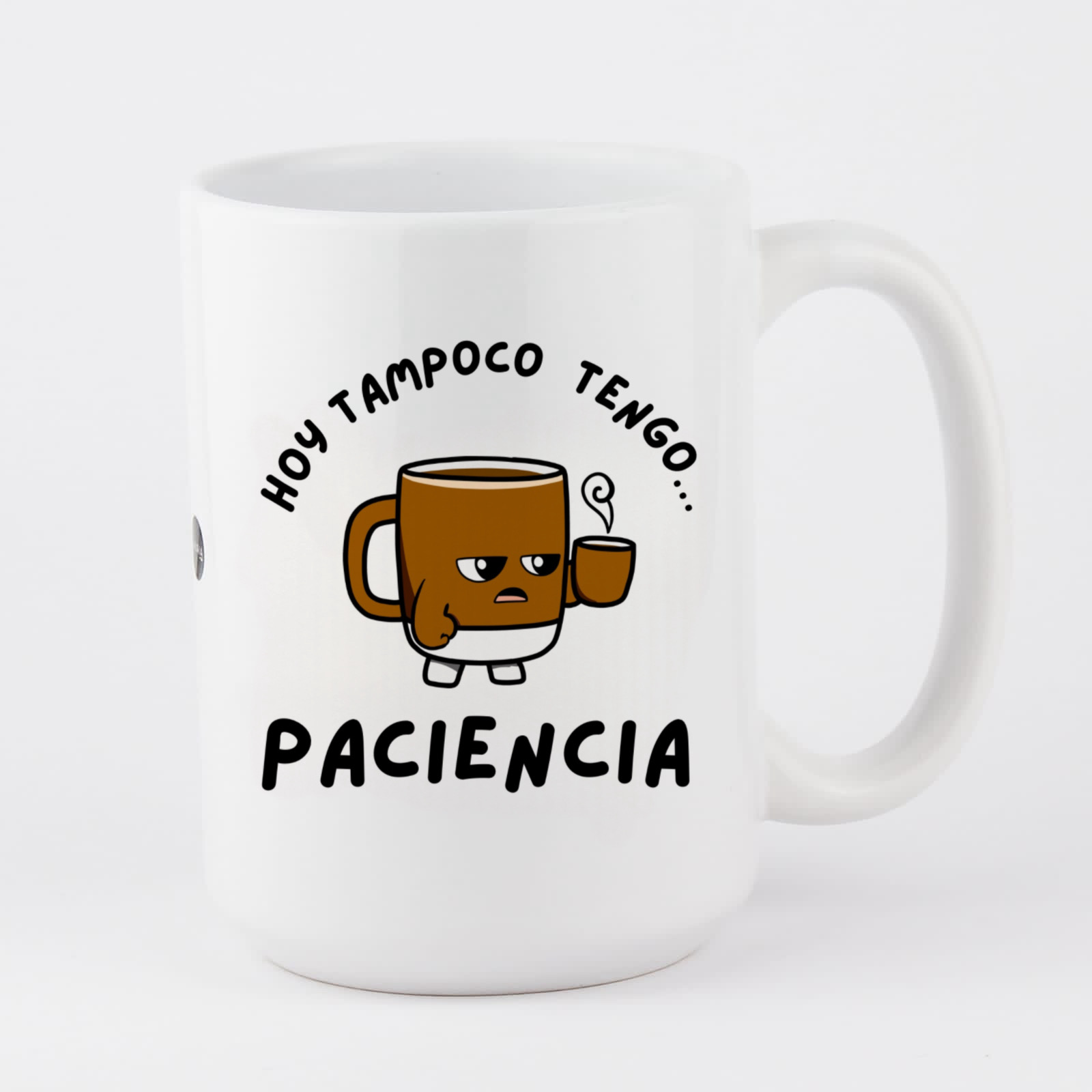 Hoy Tampoco Tengo Paciencia