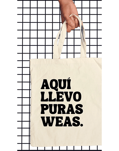 Aquí Llevo  Puras Weas