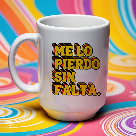 Tazón Me Lo Pierdo Sin Falta