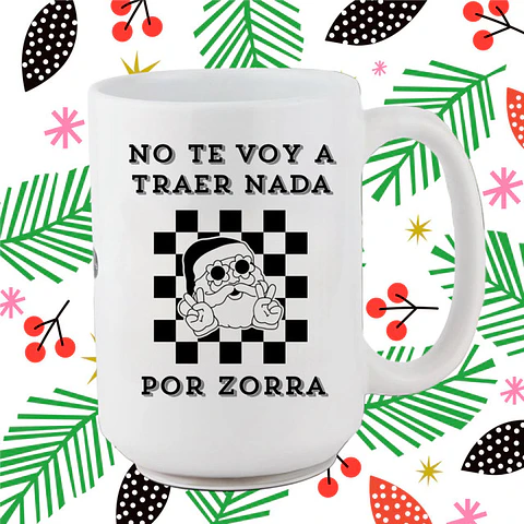 No Te Voy a Traer Nada Por Zorra
