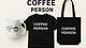 COFFE PERSON