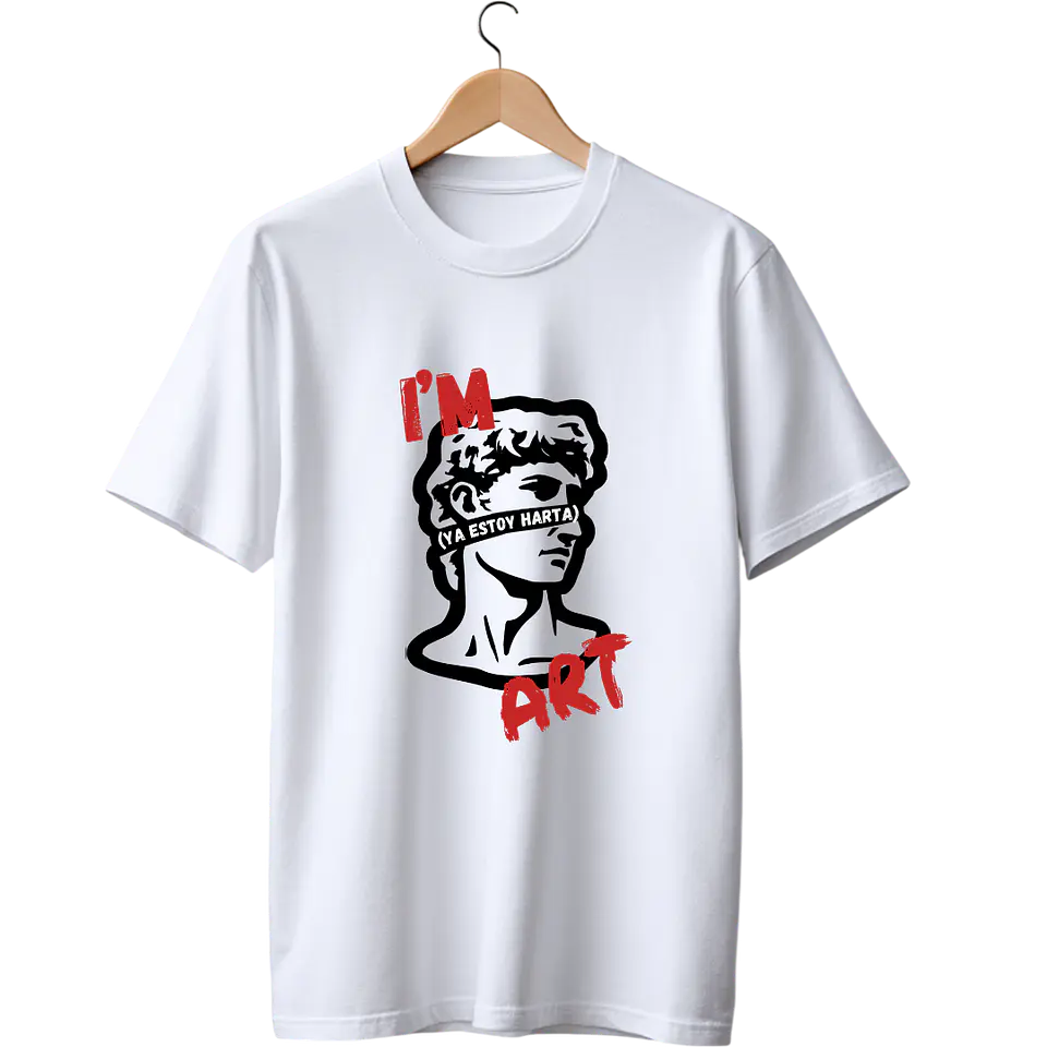 I´m Art Ya estoy Harta  TEE 1