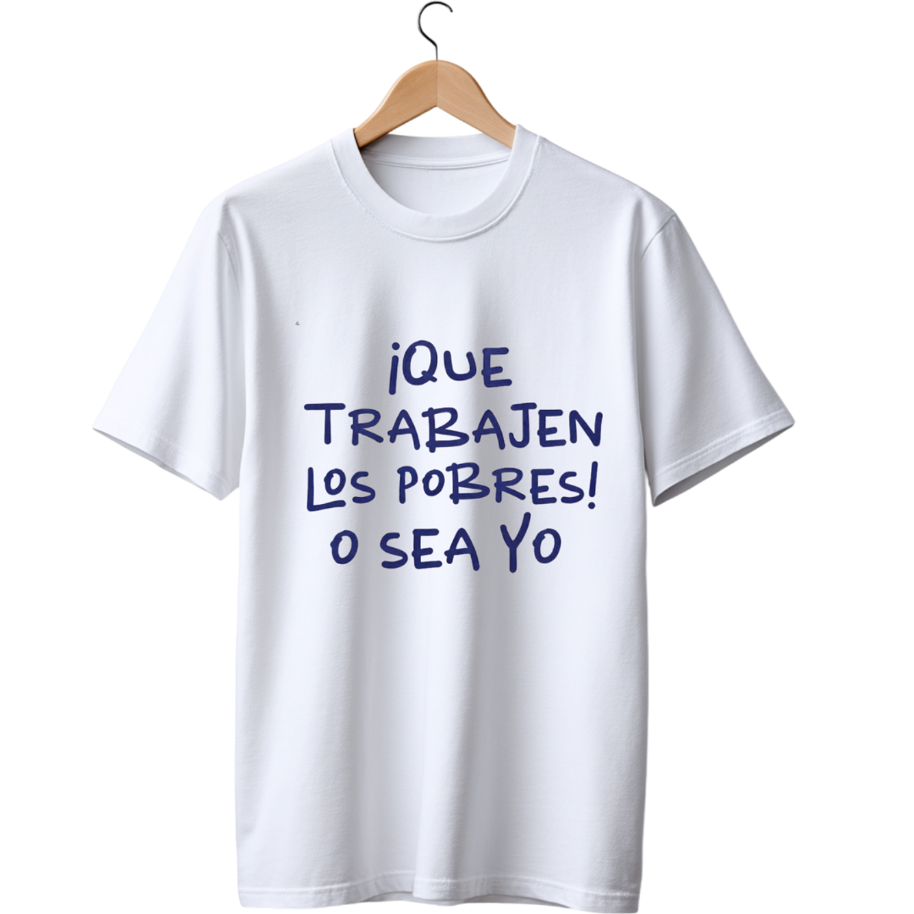 Que Trabajen Los Pobres TEE 1