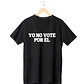 Yo No Voté por Él TEE - Miniatura 1