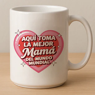 Aquí Toma la Mejor Mamá