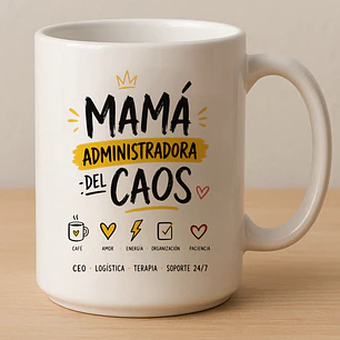 Mamá Administradora del Caos