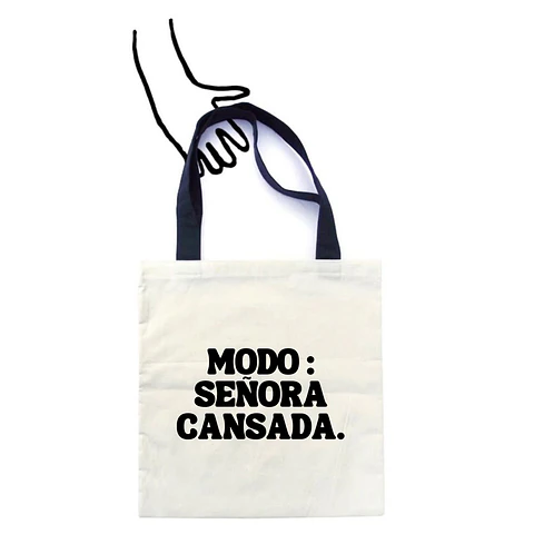 Totebag Modo : Señora Cansada 