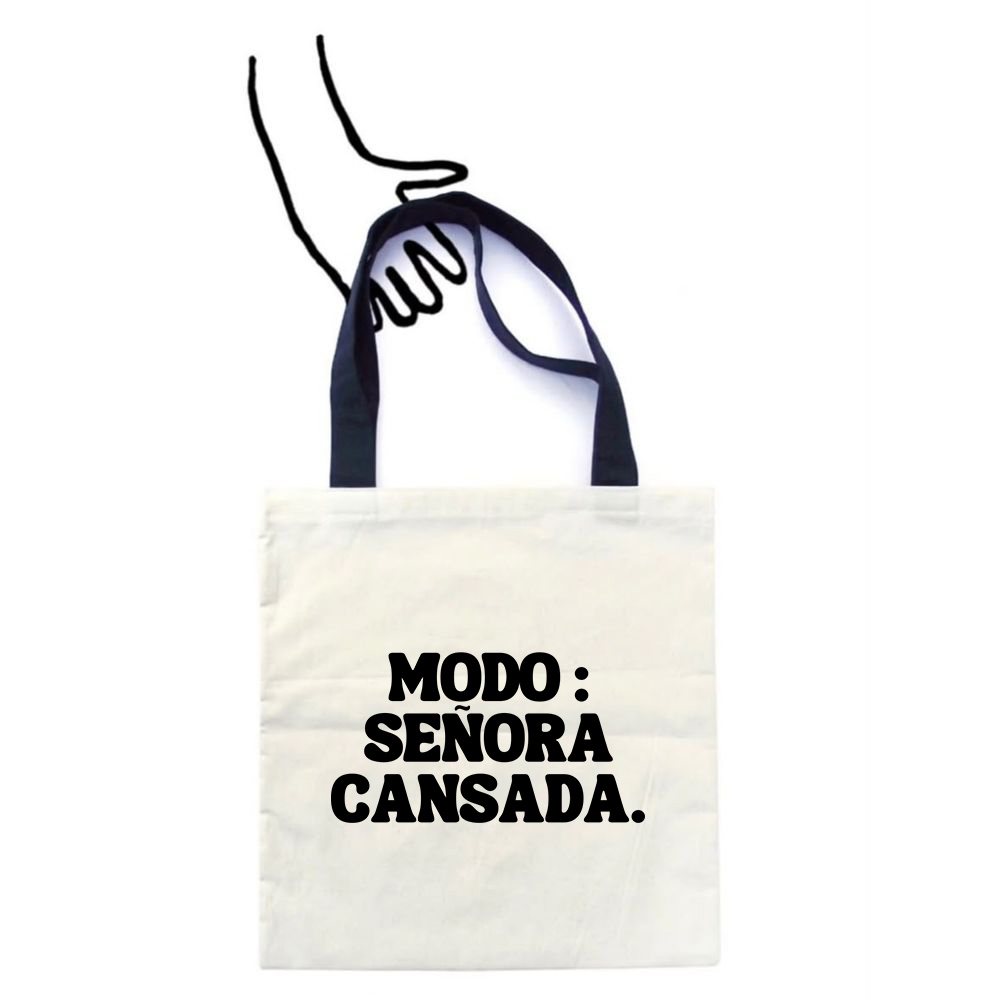 Totebag Modo : Señora Cansada  1