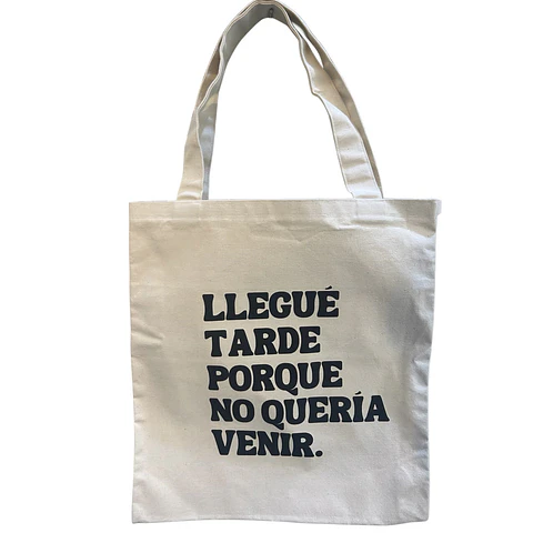 Totebag Llegue Tarde