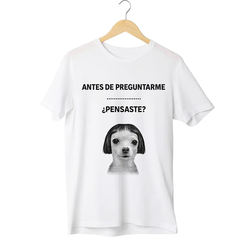Polera Antes de Preguntarme ¿Pensaste? 1
