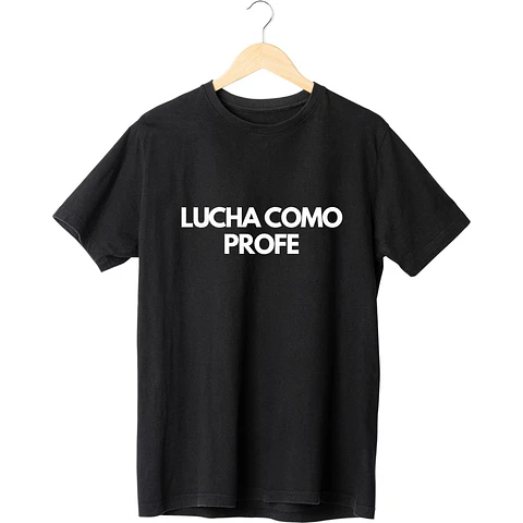 Polera Lucha Como Profe