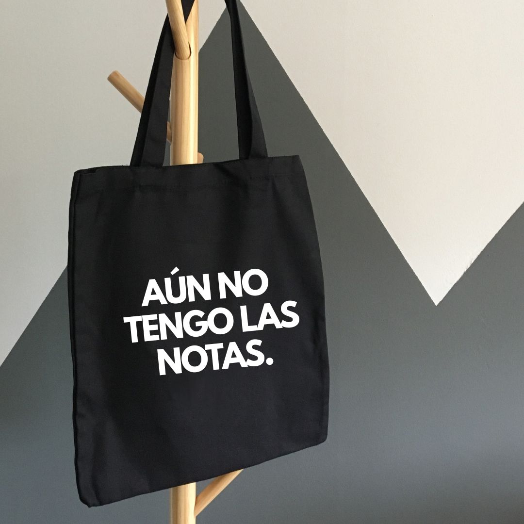 Totebag Aún No Tengo las Notas 1