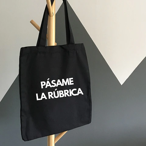 Totebag Pásame la Rúbrica