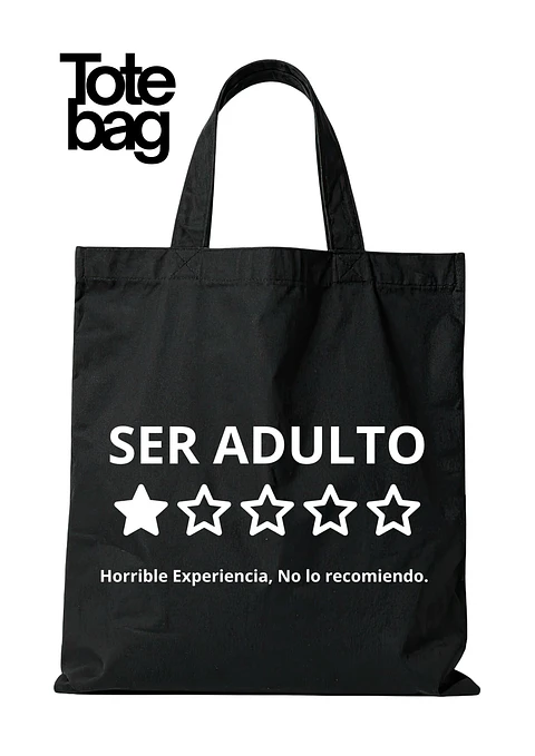 Totebag Ser Adulto Horrible Experiencia  