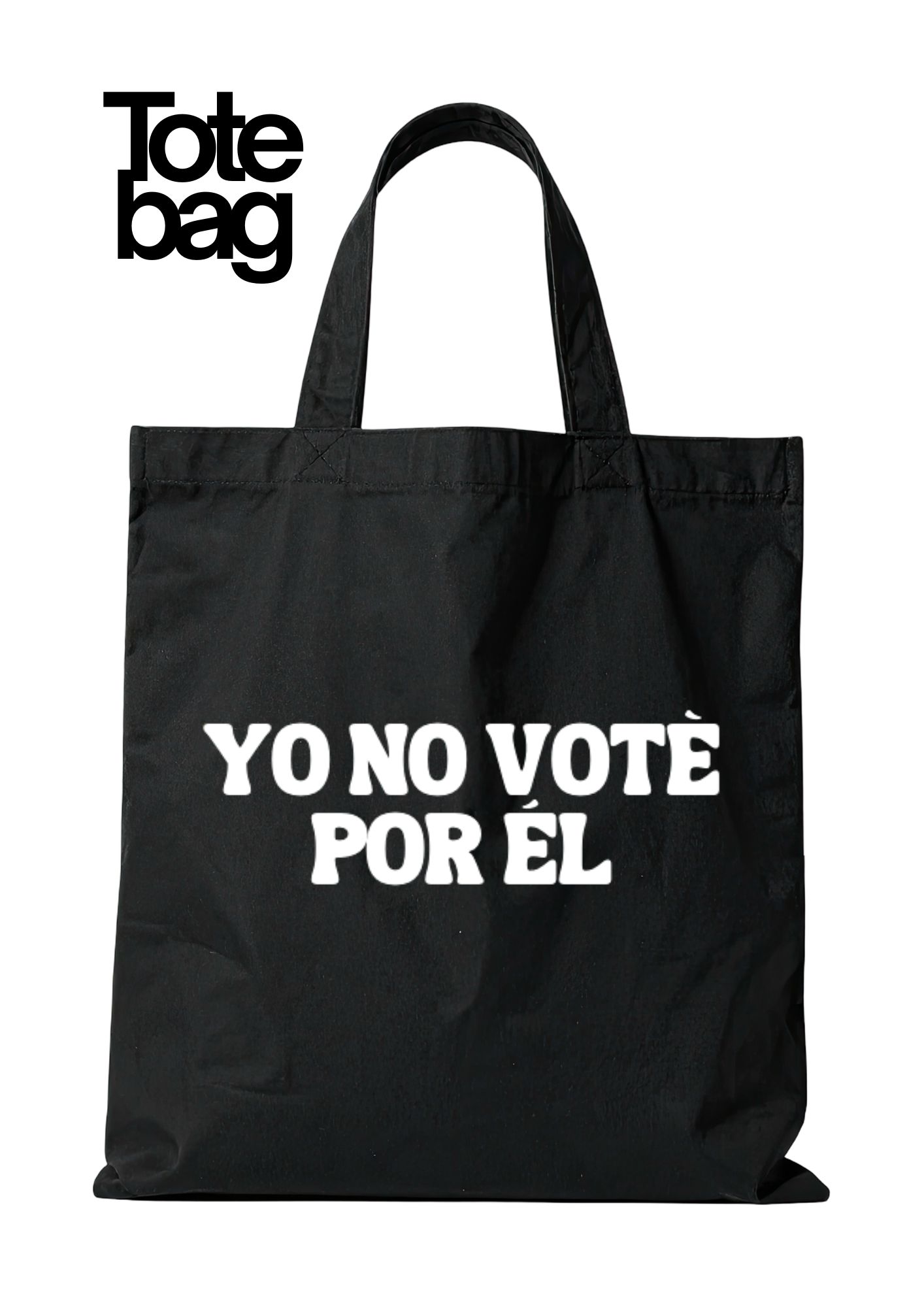 Totebag Yo No Vote Por él 1