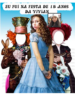 Caricatura personalizada de aniversário 15 anos, banner EU FUI( 1,8m alt enviado p o cliente imprimir), debutante, Alice no país das Maravilhas, John Deep, chapeleiro maluco, rainha, coelho