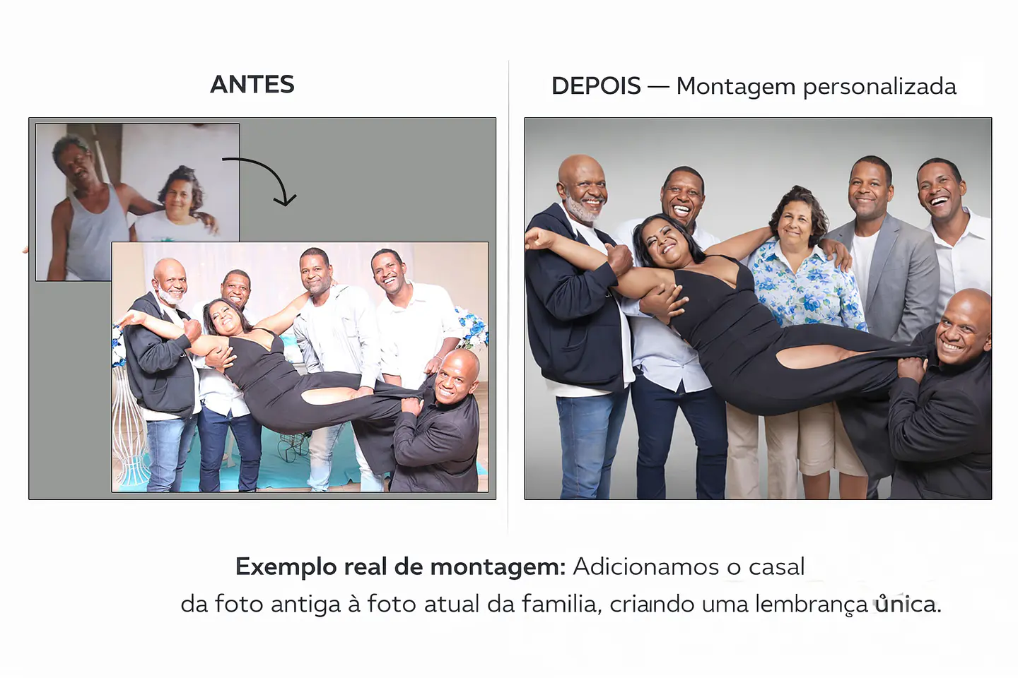 Restauramos memórias especiais. Nesta montagem adicionamos um casal de uma foto antiga à foto atual da família, criando uma lembrança única. 1