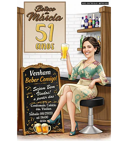 Caricatura  convite aniversário boteco, mulher, homem, mãe, esposa, barzinho, festa, comemoração, arte decorativa, requintada, ambiente fino, convite, brindando, convidando ,40, 45, 50, 55, 60 anos