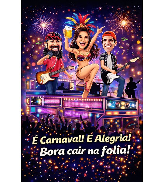 Caricatura aniversário personalizada com seu rosto micareta cantores famosos músicos samba show trio elétrico cantando tocando Bel Marques e Durval Lelys Ivete Zangalo carnaval folia rua