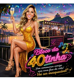 Caricatura de Aniversário Feminina no Trio Elétrico | Tema Micareta Carnaval (20, 30, 40, 50, 60 anos)