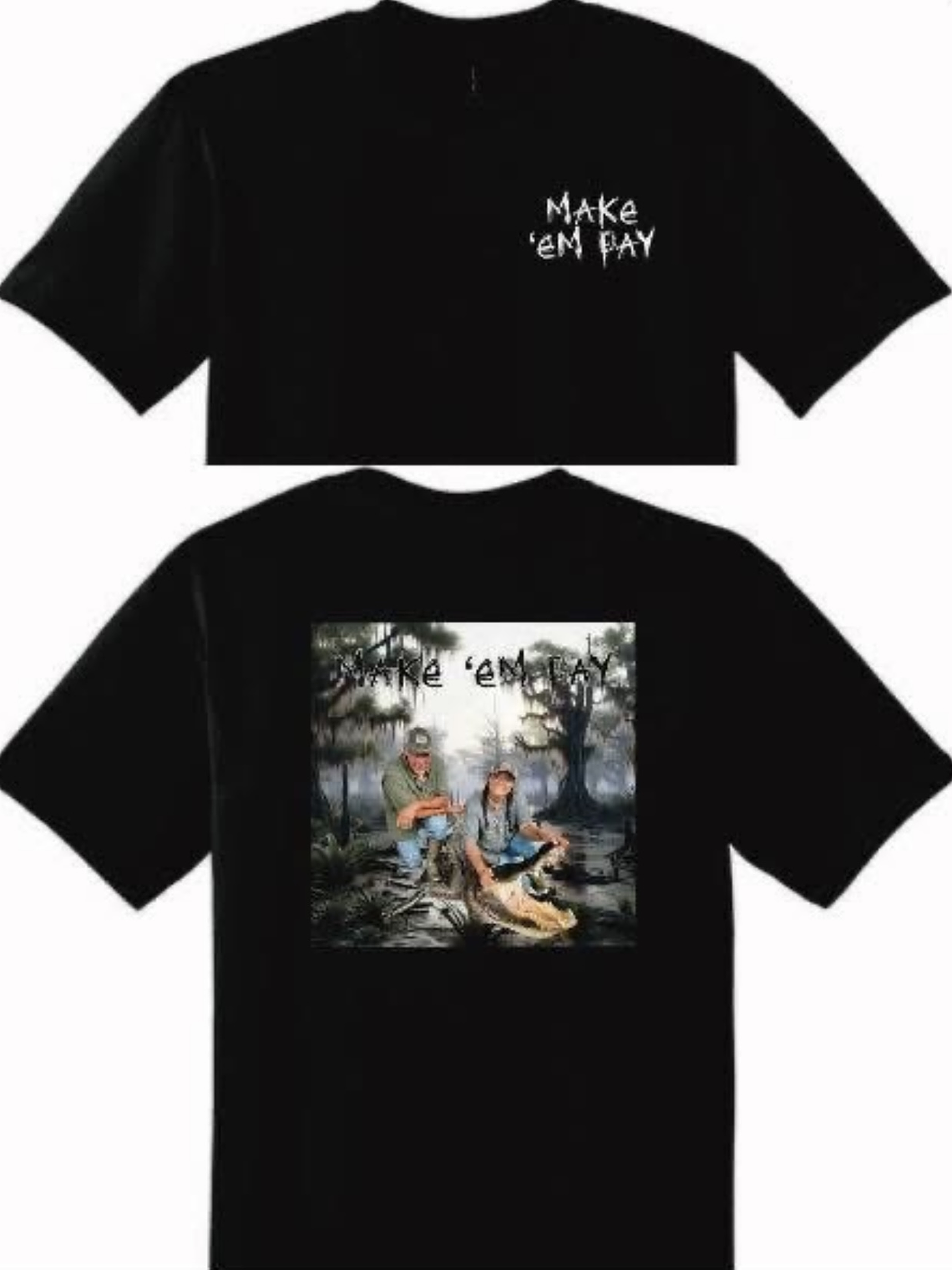 Make ‘em pay gator t-shirt  1