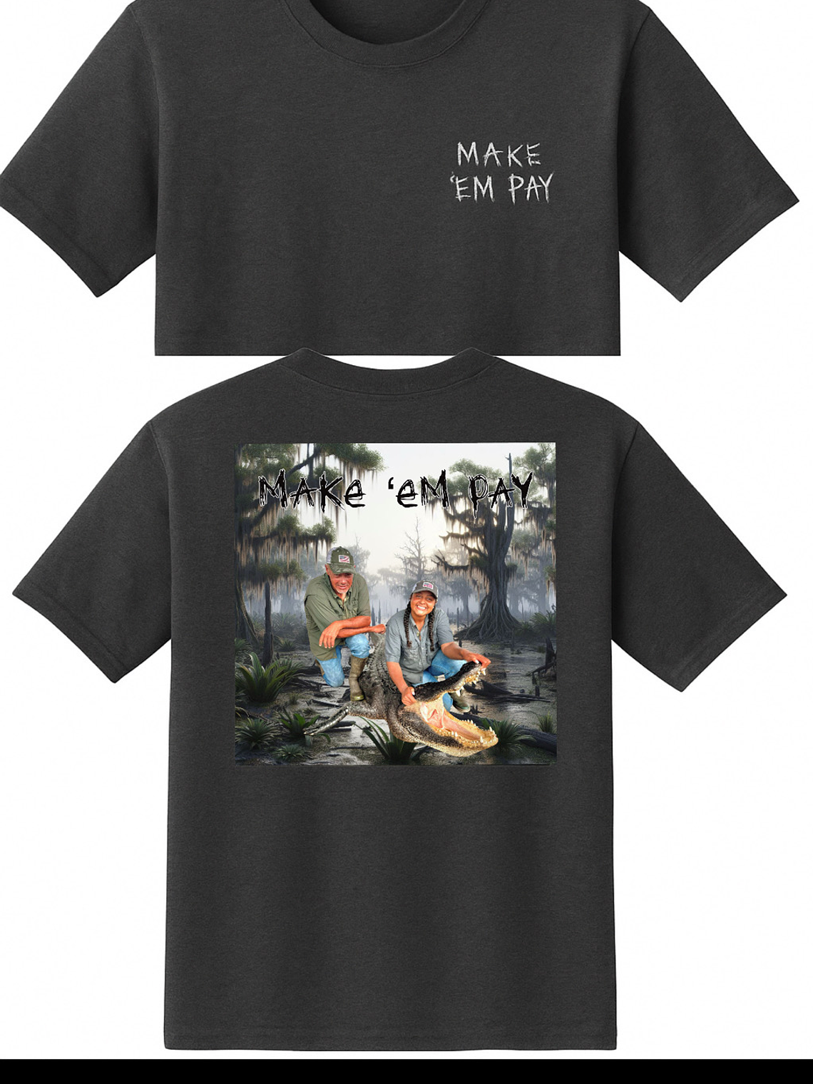 Make ‘em pay gator t-shirt  2