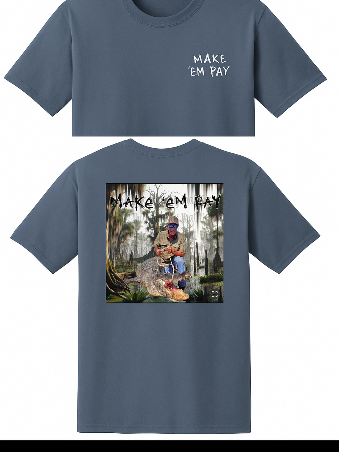 Make em' pay Joey alligator shirt 1