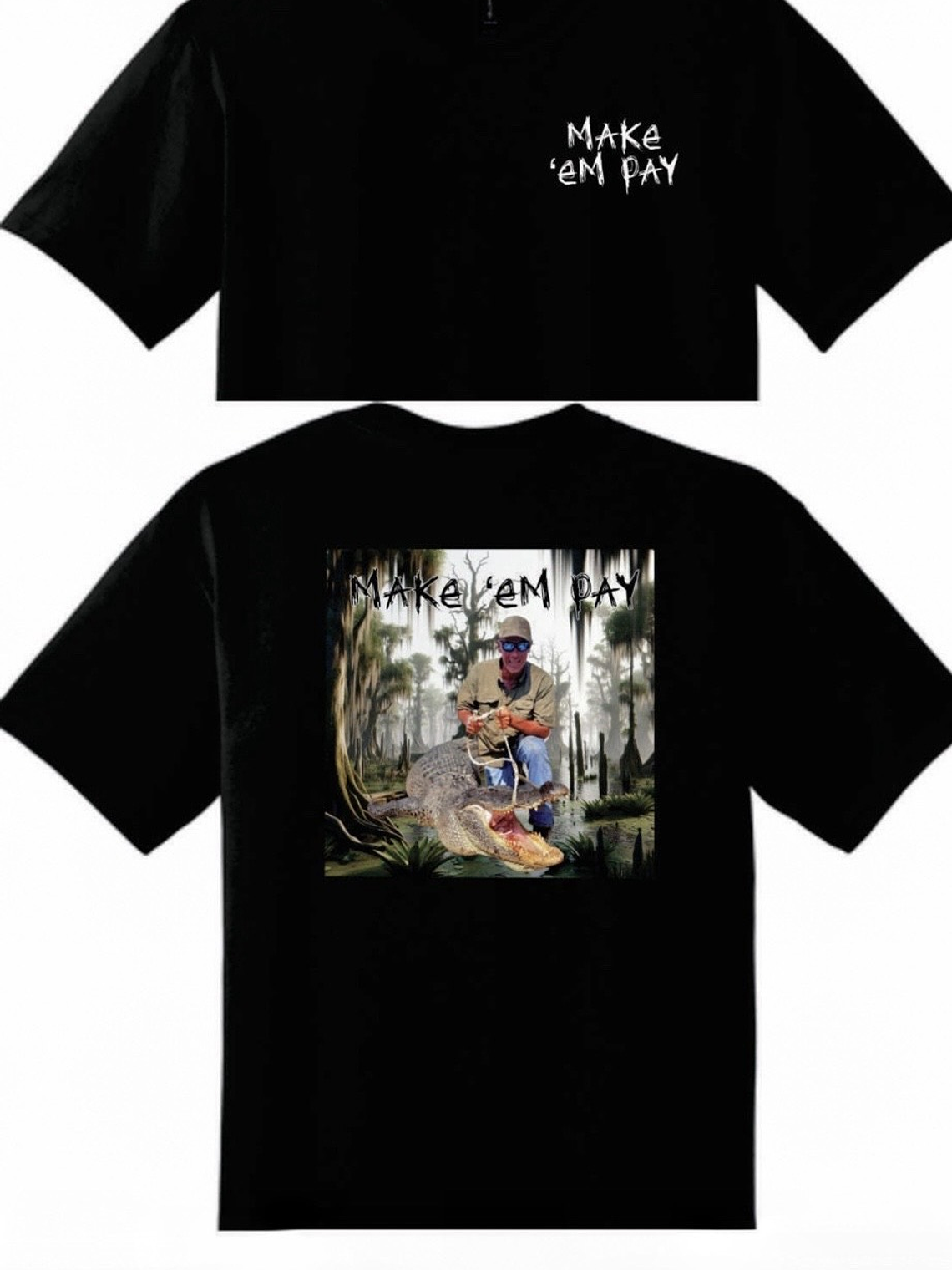 Make em' pay Joey alligator shirt 3