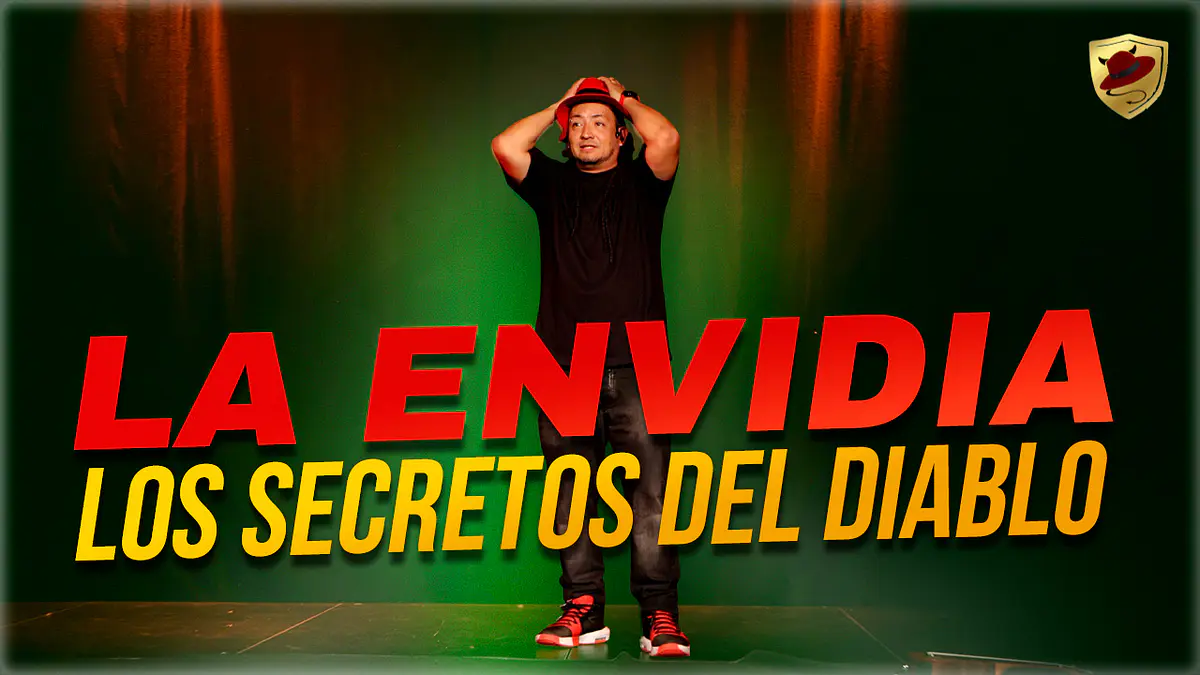 Los secretos del Diablo LA ENVIDIA <div><br></div>