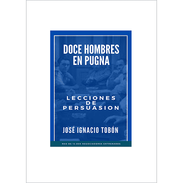 Libro Doce hombres en pugna – José I. Tobón