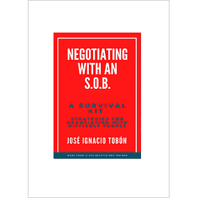 Negotiating with an SOB – Jose I. Tobón