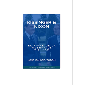 Libro Kissinger and Nixon - José I. Tobón
