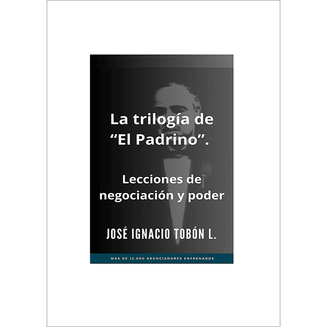 La trilogía de El Padrino – José I. Tobón