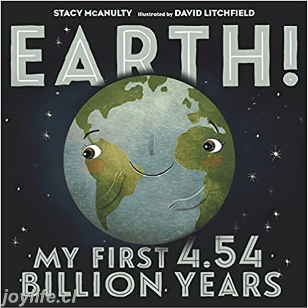 Earth! My First 4.54 Billion Years 