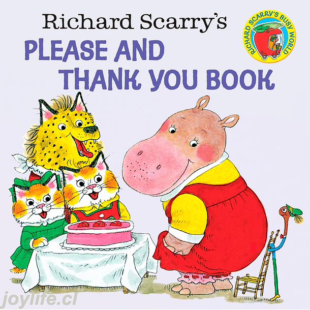 Richard Scarry's Please and Thank You Book 