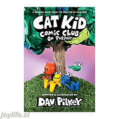Cat Kid Comic Club 3 On Purpose